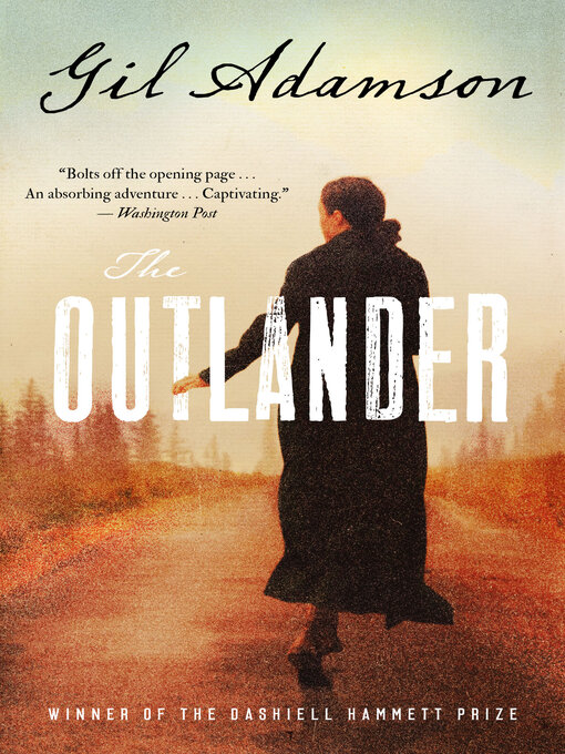 Détails du titre pour The Outlander par Gil Adamson - Disponible